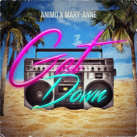 Animo x Mary-Anne – Get Down