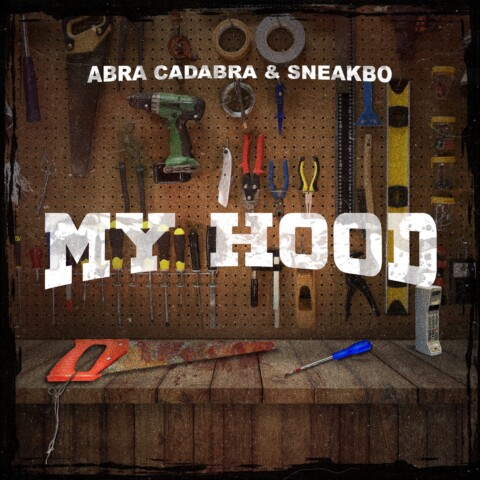 Abra Cadabra Ft. Sneakbo – My Hood
